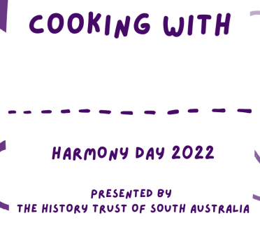 Harmony Day 2022 Presented by the History Trust of South Australia
